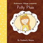 Arithmetic Village Presents Polly Plus 