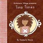 Arithmetic Village Presents Tina Times 