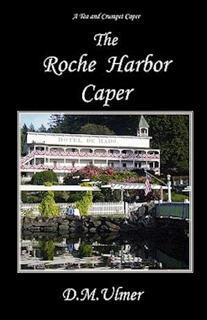 The Roche Harbor Caper