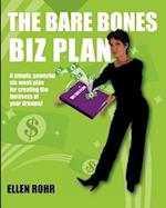 The Bare Bones Biz Plan