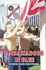 Ambassadors in Blue - The Marine Security Guard Program