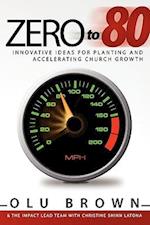 Zero to 80