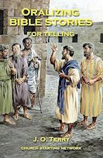 Oralizing Bible Stories for Telling