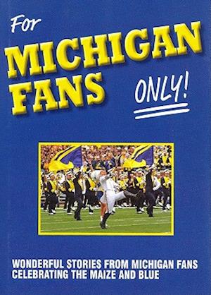 For Michigan Fans Only!