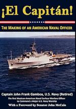 El Capitan! the Making of an American Naval Officer