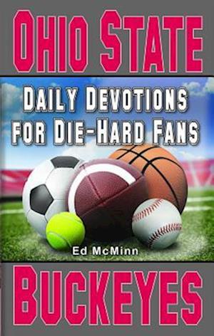 Daily Devotions for Die-Hard Fans Ohio State Buckeyes