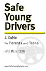 Safe Young Drivers: A Guide for Parents and Teens
