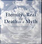 Eternity is Real and Death is a Myth