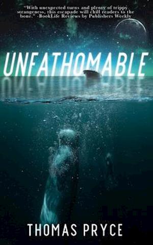 Unfathomable