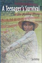 A Teenager's Survival the Siv Ashley Story