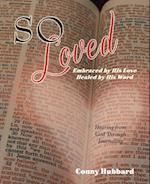 So Loved -- Embraced by His Love and Healed by His Word