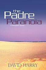The Padre Paranoia