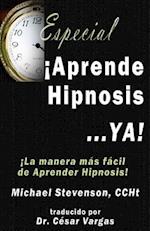 Aprende Hipnosis... Ya!