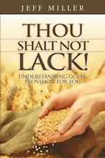 Thou Shalt Not Lack!