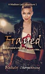 Frayed: Urban Fantasy/Shifter Mysteries