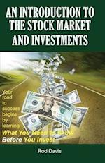 An Introduction to the Stock Market and Investments