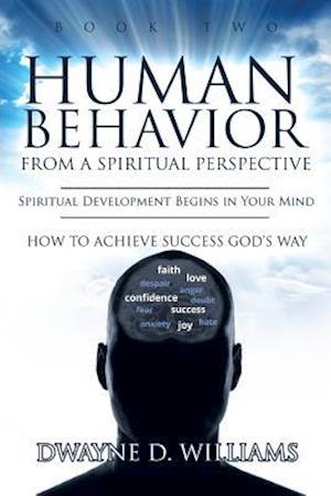 Human Behavior from a Spiritual Perspective