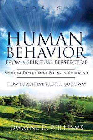 Human Behavior from a Spiritual Perspective