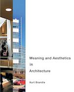 Meaning and Aesthetics in Architecture