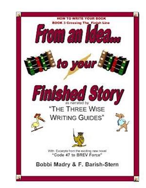 How to Write Your Book - Book 3 Crossing the Finish Line