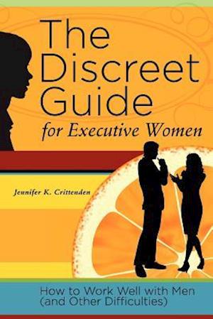 The Discreet Guide for Executive Women