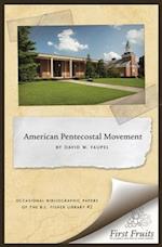 The American Pentecostal Movement