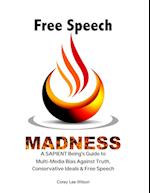 Free Speech Madness