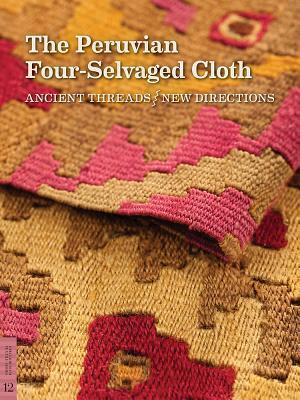 The Peruvian Four-Selvaged Cloth