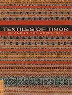 Textiles of Timor, Island in the Woven Sea