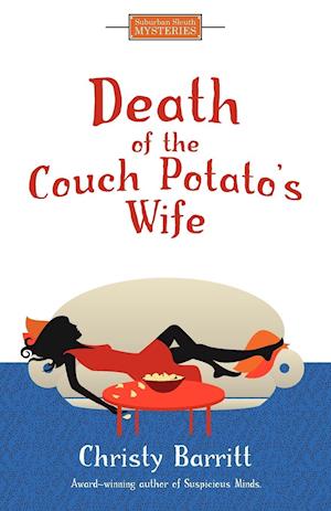 Death of the Couch Potato's Wife