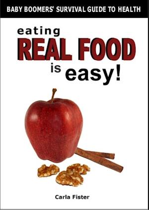 Eating Real Food Is Easy