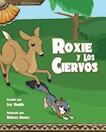Roxie y Los Ciervos