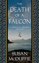 The Death of a Falcon: A Muirteach MacPhee Mystery 