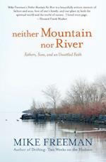 Neither Mountain Nor River