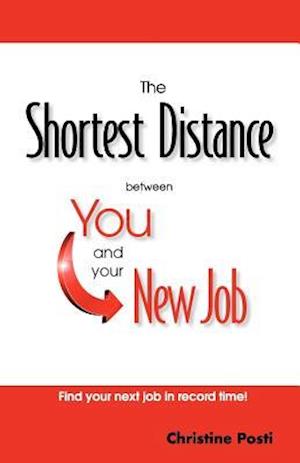 The Shortest Distance Between You and Your New Job