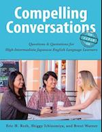 Compelling Conversations - Japan: Questions and Quotations for High Intermediate Japanese English Language Learners 