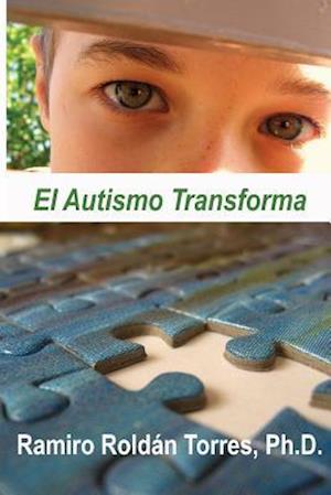 El Autismo Transforma