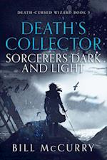 Death's Collector: Sorcerers Dark and Light