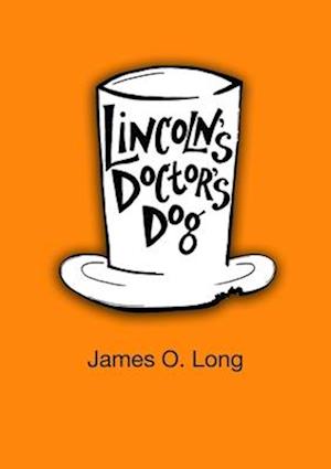 Lincoln's Doctor's Dog