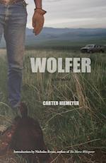 Wolfer: A Memoir 