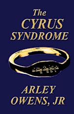 The Cyrus Syndrome