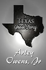 A Texas Ghost Story