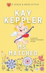 Ms. Matched: A Venus and Mars Affair 