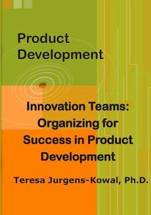 Product Development Innovation Teams