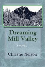 Dreaming Mill Valley