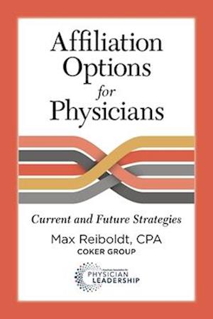 Affiliation Options for Physicians