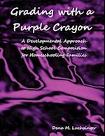 Grading with a Purple Crayon