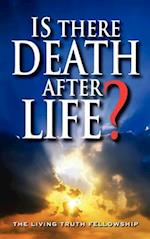 Is There Death After Life? 6th Edition