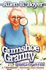 Gumshoe Granny Investigates