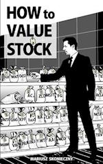 How to Value a Stock